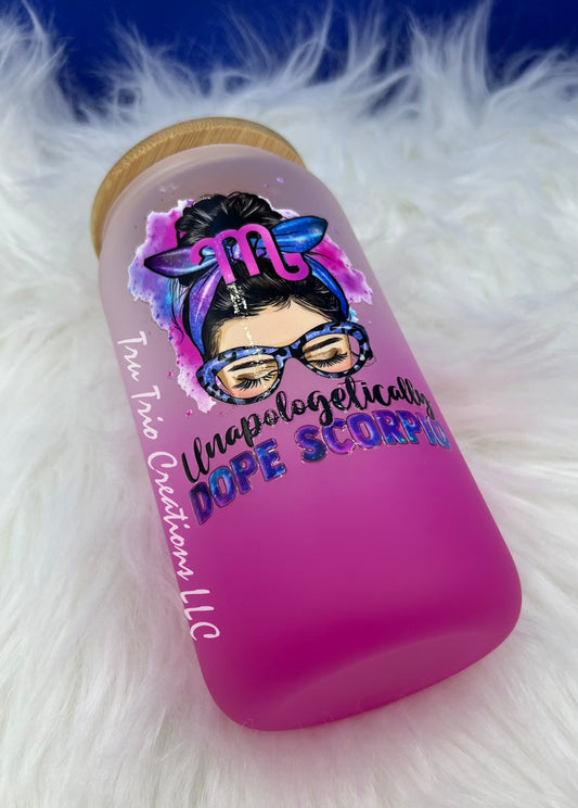 Unapologetically Dope Glass Can Tumbler